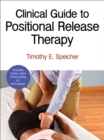 Image for Clinical Guide to Positional Release Therapy