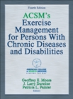Image for ACSM&#39;s exercise management for persons with chronic diseases and disabilities