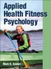 Image for Applied Health Fitness Psychology