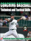 Image for Coaching Baseball Technical &amp; Tactical Skills