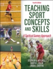 Image for Teaching sport concepts and skills  : a tactical games approach