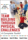 Image for Team building through physical challenges: a complete toolkit