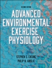 Image for Advanced environmental exercise physiology.