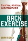 Image for Back Exercise: Stabilize, Mobilize, and Reduce Pain
