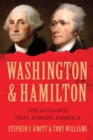 Image for Washington and Hamilton  : the alliance that forged America