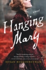 Image for Hanging Mary: a novel