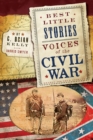 Image for Best Little Stories: Voices of the Civil War: Nearly 100 True Stories