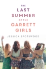 Image for The last summer of the Garrett girls