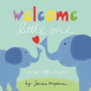 Image for Welcome, little one