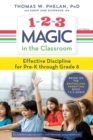 Image for 1-2-3 magic in the classroom: effective discipline for pre-K through grade 8