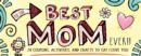 Image for To the Best Mom Ever!