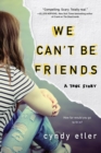 Image for We can&#39;t be friends