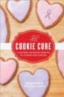 Image for The cookie cure  : a mother-daughter memoir