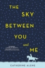 Image for The sky between you and me