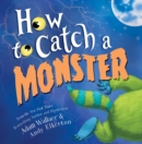 Image for How to Catch a Monster