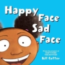Image for Happy face, sad face  : all kinds of child faces!