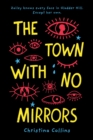 Image for The Town with No Mirrors