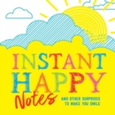 Image for Instant Happy Notes