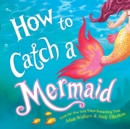 Image for How to Catch a Mermaid