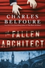 Image for The fallen architect: a novel