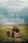 Image for Sold on a Monday  : a novel