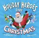 Image for Holiday Heroes save Christmas