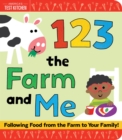 Image for 1,2,3 the farm and me  : how food gets from the farm to your family