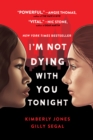 Image for I&#39;m Not Dying with You Tonight