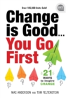 Image for Change is Good...You Go First