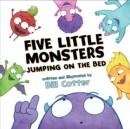 Image for Five Little Monsters Jumping on the Bed