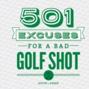 Image for 501 excuses for a bad golf shot