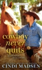 Image for Cowboy Never Quits: A Turn Around Ranch novel