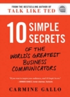 Image for 10 simple secrets of the world&#39;s greatest business communicators