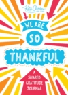 Image for We Are So Thankful : A Shared Gratitude Journal