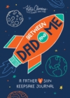Image for Between Dad and Me : A Father and Son Keepsake Journal