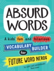 Image for Dead words, cool words, boring words, weird words  : create a new vocabulary with fun, wonderful words