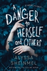 Image for Danger to Herself and Others
