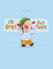 Image for In here, out there! : A Picture Book by Philipp Winterberg and Lena Hesse