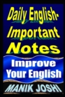 Image for Daily English Important Notes : Improve Your English