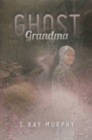 Image for Ghost Grandma