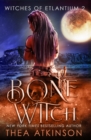 Image for Bone Witch (Witches of Etlantium : book 3)