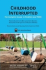 Image for Childhood Interrupted : The Complete Guide to PANDAS and PANS