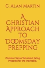 Image for A Christian Approach to Doomsday Prepping