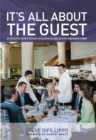 Image for It&#39;s all about the guest: exceeding expectations in business and in life, the Davio&#39;s way