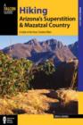 Image for Hiking Arizona&#39;s Superstition and Mazatzal Country