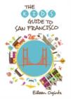 Image for Kid&#39;s Guide to San Francisco