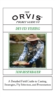 Image for The Orvis pocket guide to dry-fly fishing: a detailed field guide to casting, strategies, fly selection, and presentation