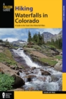 Image for Hiking Waterfalls in Colorado: A Guide to the State&#39;s Best Waterfall Hikes