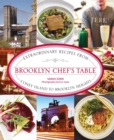 Image for Brooklyn chef&#39;s table: extraordinary recipes from Coney Island to Brooklyn Heights
