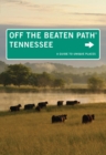 Image for Tennessee Off the Beaten Path(R): A Guide To Unique Places